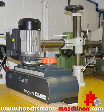 Felder Vario 4 Vorschub, gebrauchte Holzbearbeitungsmaschinen Neumaschinen Hessen Höchsmann Langen