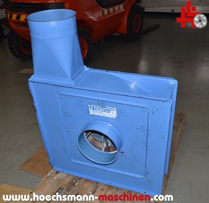 Nestro Ventilator Holzbearbeitungsmaschinen Hessen Höchsmann